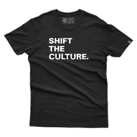 Shift The Culture T-Shirt